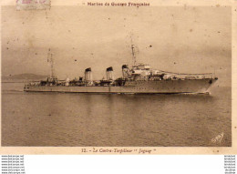 MARINE MILITAIRE FRANCAISE  Le Contre- Torpilleur " Jaguar "  ... - Warships