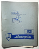 Catalogo Parti Di Ricambio Trattori - Lamborghini 1056 - Ed. 1977 - Sonstige & Ohne Zuordnung