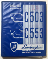 Catalogo Parti Per Ricambio Lamborghini Trattori - C 503 / C 553 - Ed. 1979 - Other & Unclassified