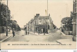 Mantes (78) - Les Rues Du Chemin De Fer Et De La Croix-Blanche - Mantes La Jolie