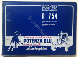 Catalogo Parti Per Ricambio Lamborghini Trattori - R 754 Potenza Blu - Ed. 1982 - Altri & Non Classificati