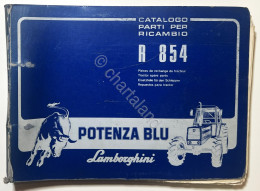 Catalogo Parti Per Ricambio Lamborghini Trattori - R 854 Potenza Blu - Ed. 1980 - Altri & Non Classificati
