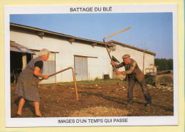 Le Battage Du Blé (Elizabeth ARRIUS-PARDIES N° F350) Images D'un Temps Qui Passe / Collection Vallées Pyrénéennes - Campesinos