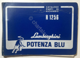 Catalogo Parti Per Ricambio Lamborghini Trattori - R 1256 Potenza Blu - Ed. 1979 - Altri & Non Classificati