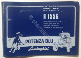 Catalogo Parti Per Ricambio Lamborghini Trattori - R 1556 Potenza Blu - Ed. 1982 - Altri & Non Classificati