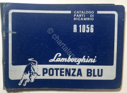 Catalogo Parti Per Ricambio Lamborghini Trattori - R 1056 Potenza Blu - Ed. 1979 - Altri & Non Classificati