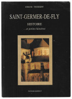 Livre -  60 Saint Germer De Fly  - Histoire Et Petite Histoire Par Josiane Toussaint - Picardie - Nord-Pas-de-Calais