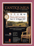 Advertising Post Card- Bari, 2007.  L'Antiquaria, V Edizione. Fiera Del Levante- Standard Size, Divided Back, New. - Bolsas Y Salón Para Coleccionistas