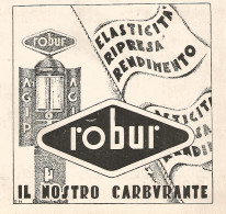 ROBUR Il Nostro Carburante - Pubblicità Del 1940 - Vintage Advertising - Advertising