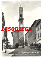 MOLTALCINO E PALAZZO COMUNALE F/GRANDE  VIAGGIATA 1961 - Siena