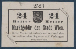 VIGNETTE Ou TIMBRE FISCAL ? " MARKGEBÜR DER STADT WIEN " CONTROLE 24 HELLER REVENUE AUSTRIA AUTRICHE VIENNE - Fiscaux