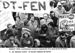 SARLAT - 1980 - Manifestation Contre La Suppression De La Ligne Sarlat - St Denis .M. Delmon  Maire Et M. Dutart. No 5. - Sarlat La Caneda