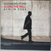 Libro Book - Vicario - The Wall - Silvana Editoriale 2009 - Autografato - Andere & Zonder Classificatie