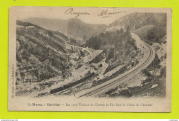 39 De Morez à Morbier Les 3 Viaducs Chemin De Fer Vallée De L'EVALUDE TRAIN Locomotive à VAPEUR VOIR DOS En 1903 - Morez