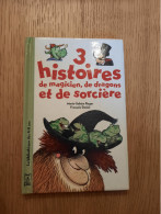 3 Histoires De Magicien, De Dragons Et De Sorcière ROGER Et DANIEL 1997 - Andere & Zonder Classificatie