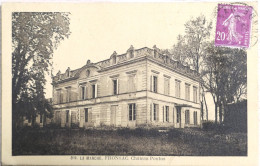 C. P. A. : 33 : LA MARCHE,  FRONSAC : Château Pontus  Timbre En 1922 - Autres & Non Classés