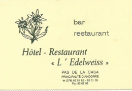 Carte De Visite Restaurant HOTEL Restaurant L EDELWEISS Pas De La CASA ANDORRE - Visitenkarten
