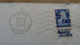Enveloppe Avec Courrier, Tebessa - 1955, Timbre Bande Pub Armée De L'air ............ ALG-2h - Lettres & Documents