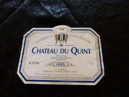 E-47 , Etiquette, Château Du Quint, Puisseguin Saint-Emilion , 1995 - Bordeaux