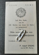 LOONBEEK 1954 / 50e VERJAARDAG VAN MIJN KLOOSTERLIJKE PROFESSIE / P. ADOLF STEENS - Andachtsbilder