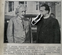 1933/ UN JEUNE SAVANT BELGE L 'ABBE LEMAITRE EN CONVERSATION AVEC EINSTEIN / L 'ABBE LEMAITRE PROFESSEUR A LOUVAIN - Unclassified