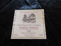 E-72 , Etiquette, Château Du Garde, Bordeaux Supérieur, 1988 - Bordeaux