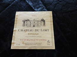 E-73 , Etiquette, Château Du Lort, Bordeaux, 1994 - Bordeaux