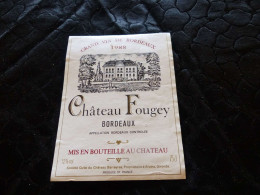 E-77 , Etiquette, Château Fougey, Bordeaux, Arcins, 1988 - Bordeaux