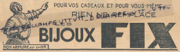 Ancienne Publicité (1937): Les Bijoux Fix, Pour Vos Cadeaux Et Pour Vous Même Rien Ne Les Remplace, Mon Armure Est En Or - Advertising