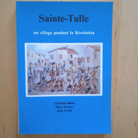 Sainte-Tulle Un Village Pendant La Révolution. C. Blanc, M. Donato, Jean Vivoli - Provence - Alpes-du-Sud