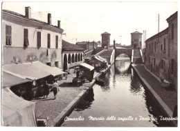 1962 COMACCHIO MERCATO ANGUILLE PONTE DEI TREPPONTI   FERRARA - Ferrara