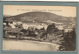 CPA (83) BANDOL - Mots Clés: Hôpital Auxiliaire, Complémentaire, Croix-Rouge, Militaire, Temporaire - 1914 / 18 - Bandol