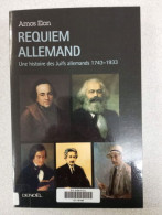 Requiem Allemand : Une Histoire Des Juifs Allemands 1743-1933 - Other & Unclassified