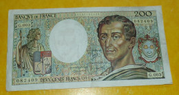 BILLET DE 200 FRANCS MONTESQUIEU DE 1981  , SERIE G.003 ,  ETAT VOIR PHOTOS . POUR TOUT RENSEIGNEMENT ME CONTACTER. REGA - 200 F 1981-1994 ''Montesquieu''