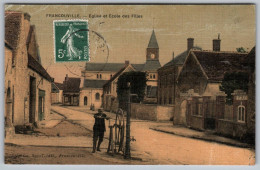 (28) 2061, Francouville, Bertier Bural-édit Colorisée Toilée, Eglise Et Ecole Des Filles, état - Autres & Non Classés