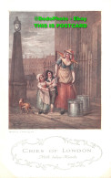 R422594 Cries Of London. Milk Below Maids. C. W. Faulkner. Series 584 - Autres & Non Classés