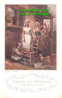 R422617 Cries Of London. Old Chairs To Mend. C. W. Faulkner. Series 584 - Autres & Non Classés