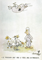 Carte Humoristique  - Aviation  Illustrateur Becdonnel - Le Prochain Saut Vous Le Ferez Avec Un Parachute - Autres & Non Classés