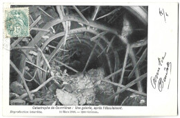 La Catastrophe Des Mines De COURRIERES - Une Galerie, Après L'éboulement - 10 Mars 1906 - 1200 Victimes - Other & Unclassified