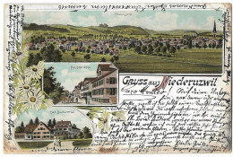 GRuss Aus NIEDERUZWIL: 3-Bild-Litho 1900 - Sonstige & Ohne Zuordnung