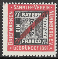 Reklamemarke VIGNETTE CINDERELLA BAYERN   SAMMLER VEREIN BRIEFMARKEN NURNBERG E.V GEGRUNDET 1891 EIN FRANCO - Erinnophilie