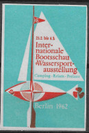 GERMANY   ERINNOFILI VIGNETTE CINDERELLA BERLIN 1962 Boots Voile Sailing Yachting Sail Ships Sport Ausstellung  - Cinderellas