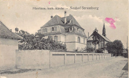 STRASBOURG (67) 1914 Neuhof Presbytère , église Catholique - Ed. Ch. Freiermuth, Photogr. - Straatsburg