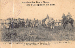 Jonction Des Deux Maroc - TAZA - Arrivée D'une Compagnie Du 2ème Bataillon Du 2ème Zouaves Dans Le Bivouac De L'OUed Agh - Otros & Sin Clasificación