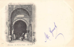 KAIROUAN - Carte Précurseur - La Porte De Tunis - Ed. ND Phot. Neurdein 123 - Tunisia