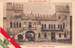 Slovenia - KOPER Capo D'Istria - Palazzo Comunale - Part Of The Set Visioni Della Nuova Italia I.e. Visions Of The New I - Slowenien