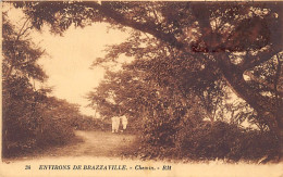 Congo - Environs De Brazzaville - Chemin - Ed. RM 34 - Other & Unclassified