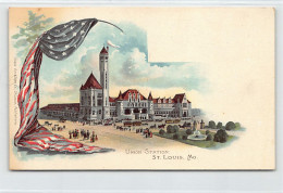 ST. LOUIS (MO) Union Station - Publ. Hesse Envelope Co.  - St Louis – Missouri