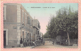 MOSTAGADEM - L'Hôtel De La Gare - Ed. Lorenzo 4 - Mostaganem