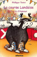 La Course Landaise Traits D'humour. - Tastet Philippe - 1999 - Humor